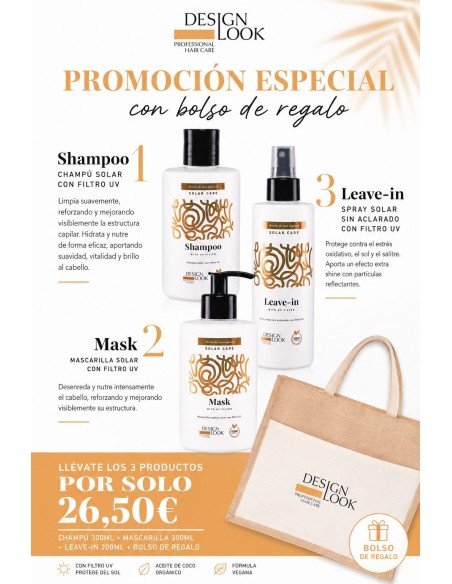 PACK PROMO SOLAR CARE DESIGN LOOK _CHAMPU 300 + MASCARILLA 300 + LEAVE IN 200 + BOLSO REGALO